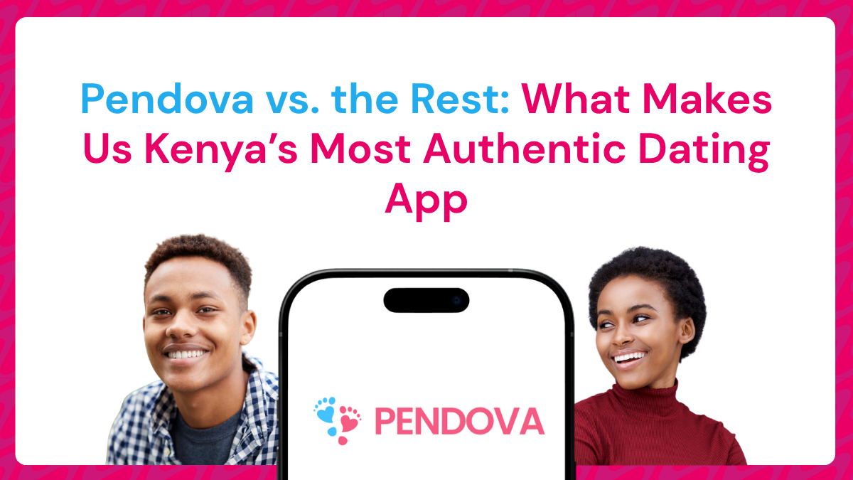 What makes us Kenya’s most authentic app