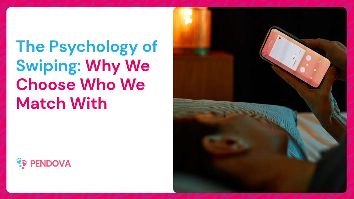 Why we choose who we match with on Pendova?